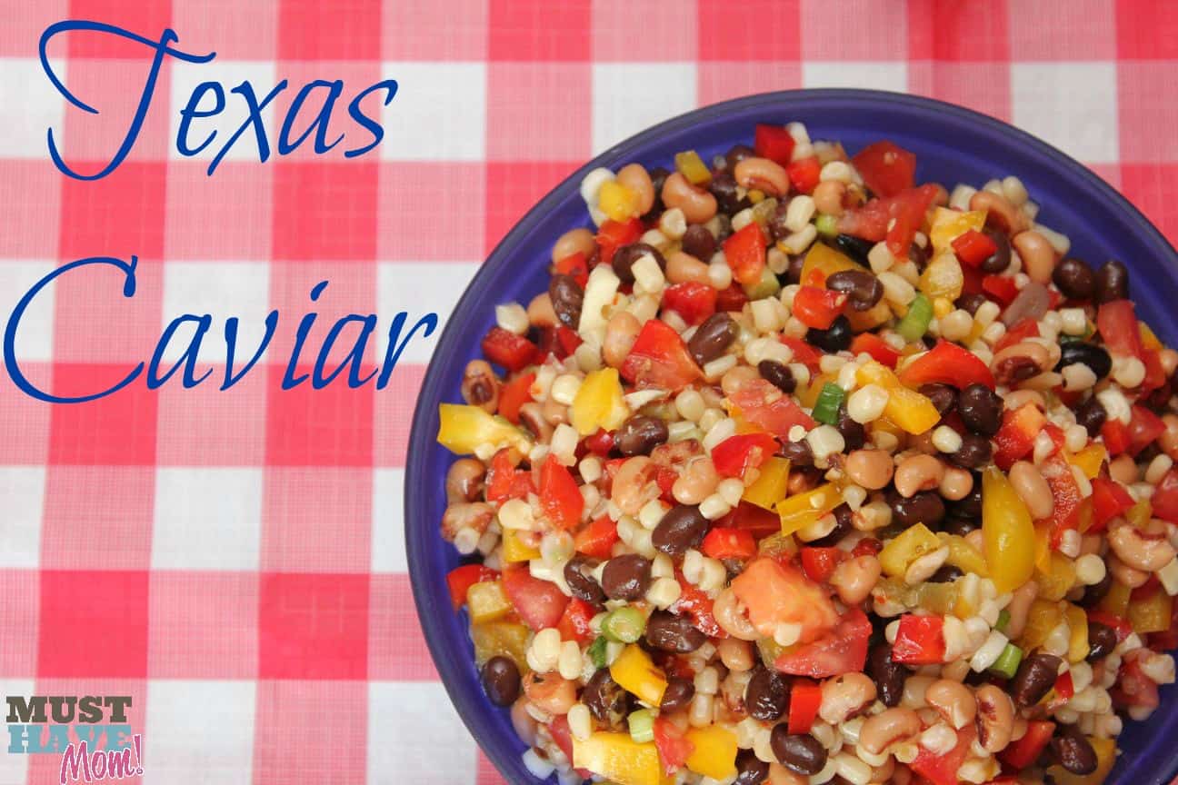 Texas Caviar Recipe + Ultimate BBQ Party Food Recipes! - Must Have Mom