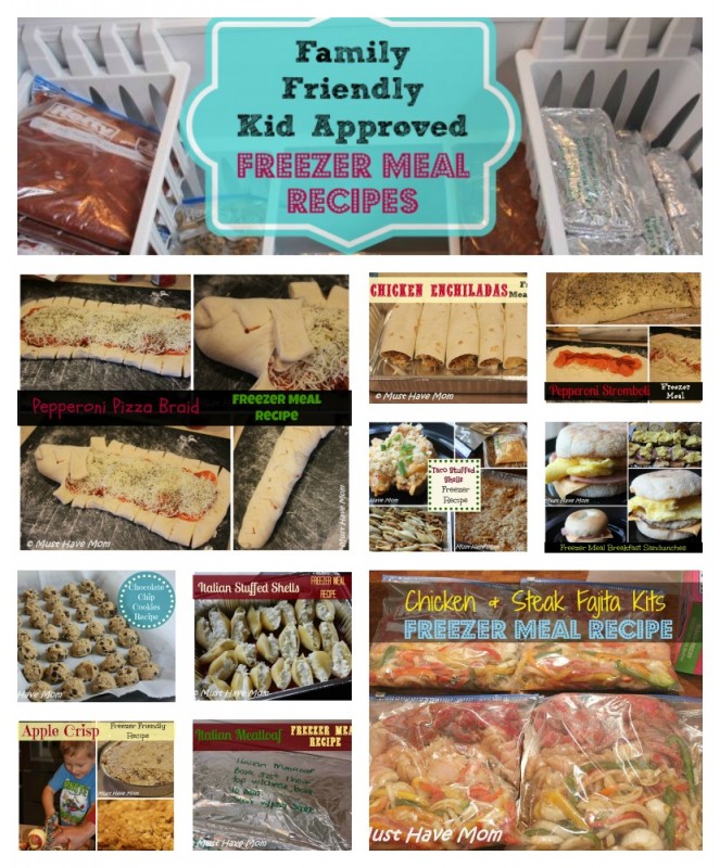 Family Friendly Kid Approved Freezer Meal Recipes - Must Have Mom