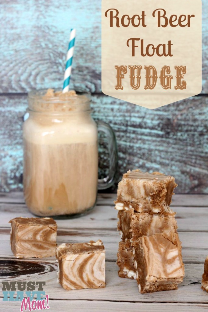 Root Beer Float Fudge Recipe from Must Have Mom