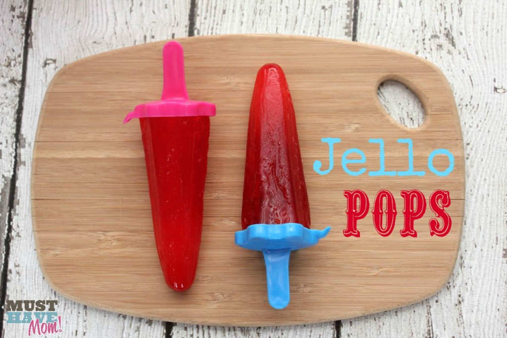 Jello Pops Recipe - Must Have Mom