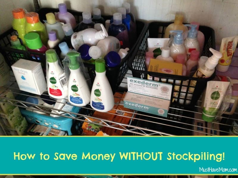 How to save money without stockpiling or driving all over town! -Musthavemom.com