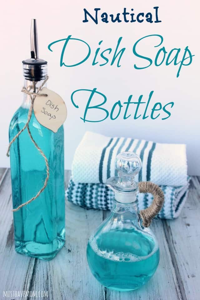 Easy DIY Nautical Dish Soap Bottles - Must Have Mom