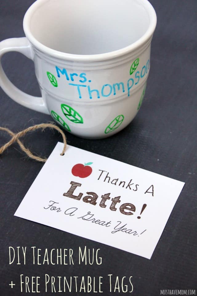 DIY Personalized Teacher Mug + “Thanks A Latte” Free Printable Gift Tag!