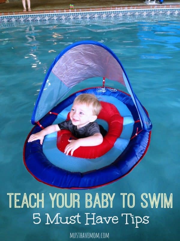 How To Teach Your Baby To Swim: 5 Must Have Tips!