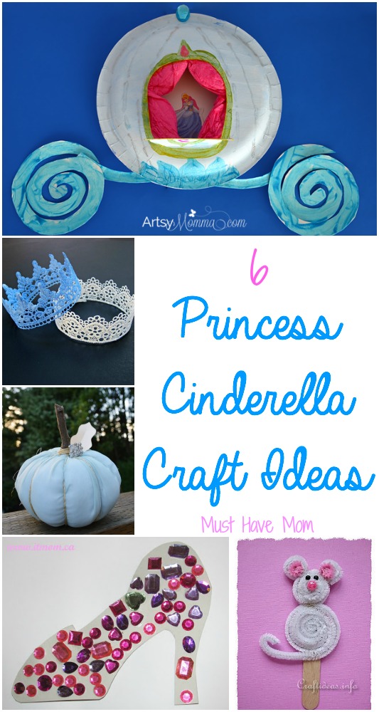 6 Princess Cinderella Craft Ideas. Fun princess crafts for kids.