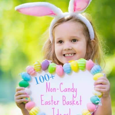 100+ Non Candy Easter Basket Ideas