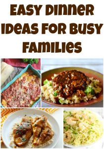 Easy Dinner Ideas for Busy Families - Week 41 - Must Have Mom