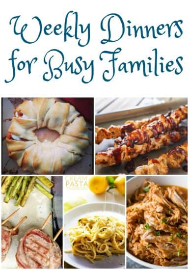 Weekly Dinner Ideas For Busy Families: Weekly Meal Plan - Week 12 ...