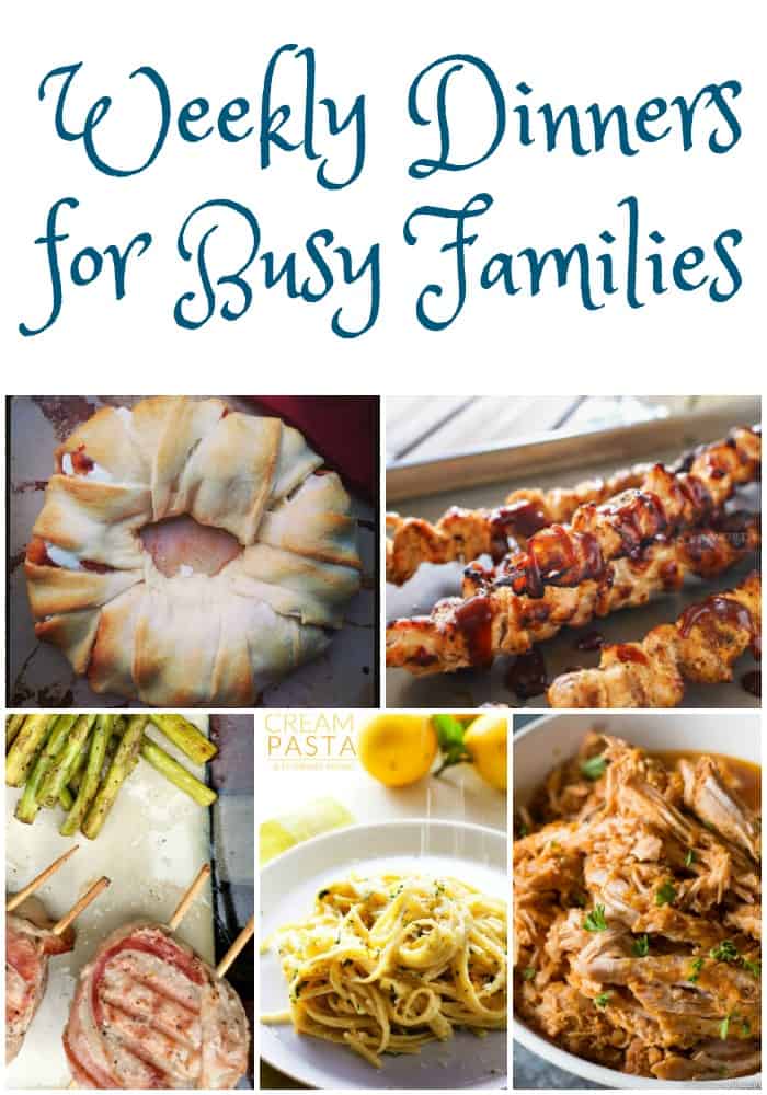 Weekly Dinner Ideas For Busy Families: Weekly Meal Plan – Week 12