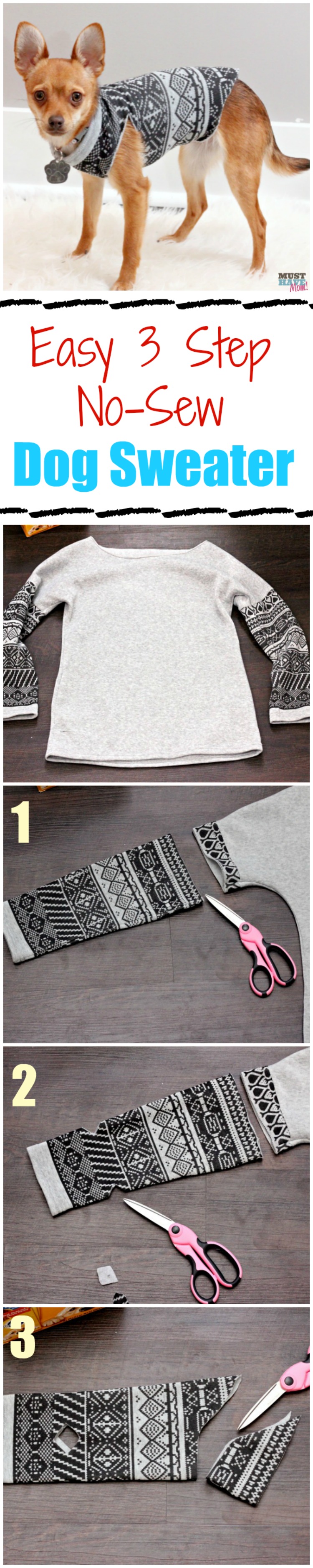 Easy, 3 step dog sweater DIY! No sew DIY dog sweater made from a sweatshirt or sweater! 3 easy steps!