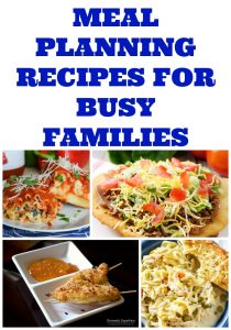 Meal Planning Recipes for Busy Families - Week 32 - Must Have Mom
