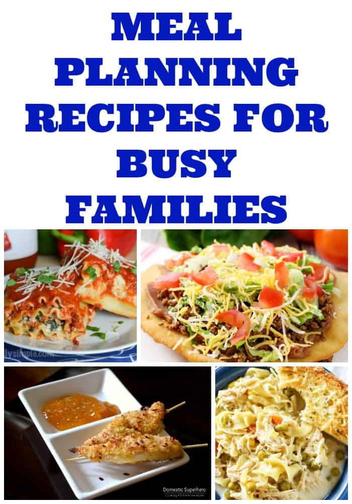 Meal Planning Recipes for Busy Families – Week 32