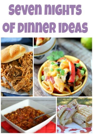 Seven Nights of Dinner Ideas- Week 36 - Must Have Mom