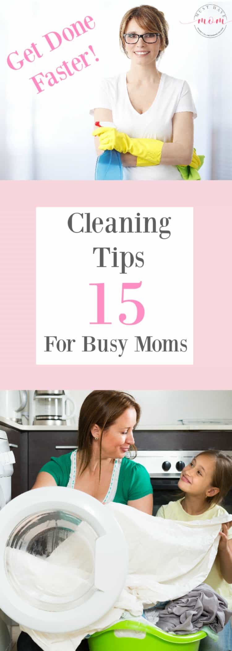 15 Cleaning Tips for Busy Moms! Get your cleaning done faster and keep your house tidy with less effort. Plus free printable cleaning schedule!