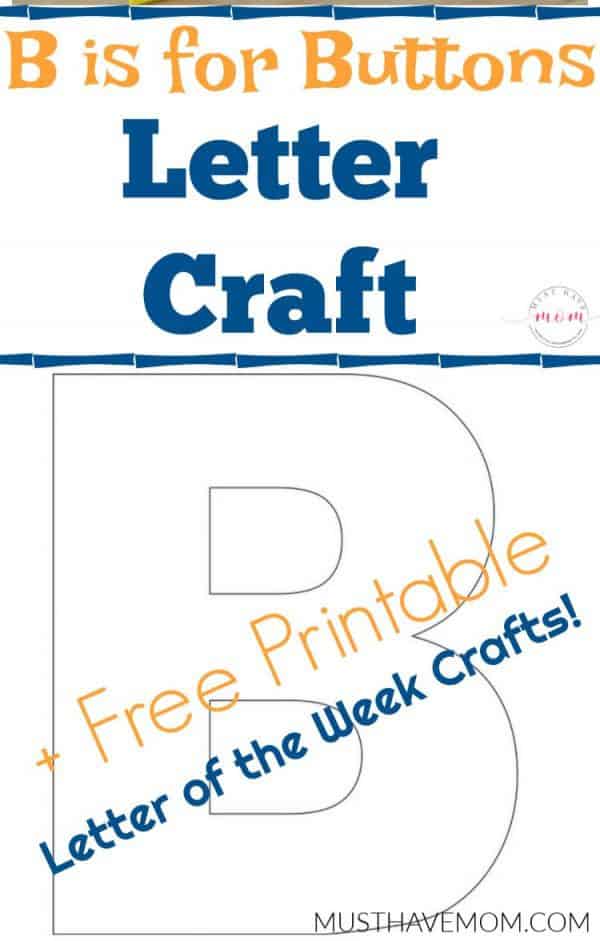 B is for Buttons Letter Craft {Free Printables} - Must Have Mom
