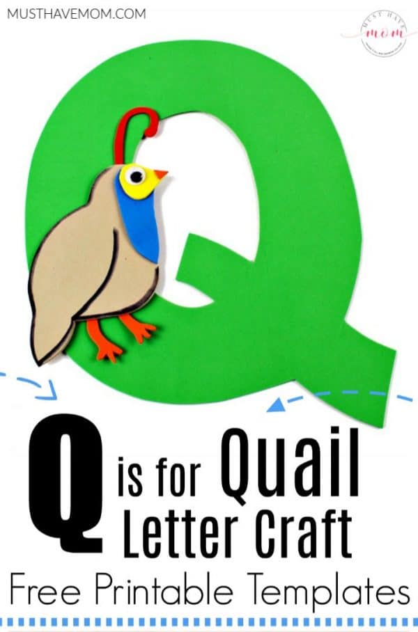 Q is for Quail Letter Craft {Free Printables} - Must Have Mom