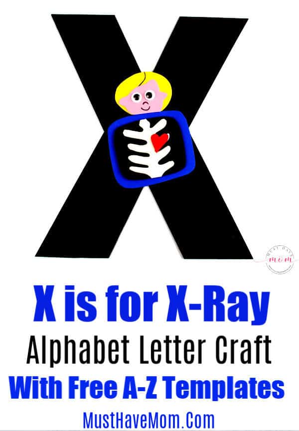 X is for xray letter craft