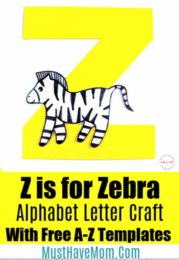 Z is for Zebra Letter Craft {Free Printables} - Must Have Mom