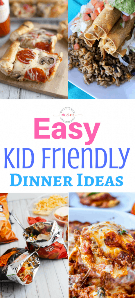 Easy Kid Friendly Dinner Recipes - Must Have Mom