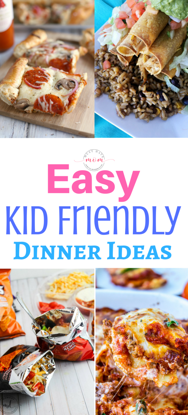 Easy Kid Friendly Dinner Recipes - Must Have Mom