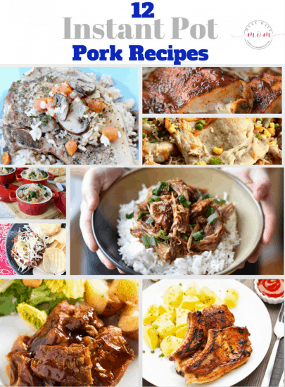 12 Instant Pot Pork Recipes For Dinner On The Table FAST Must Have Mom   12 Instant Pot Pork Recipes 405x550 