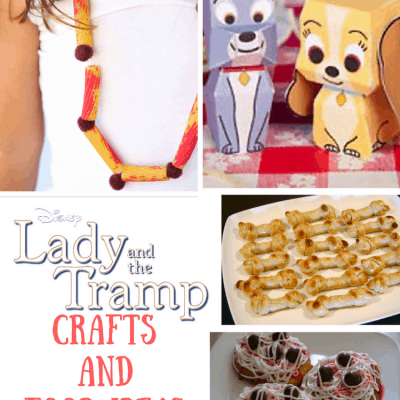 Lady and The Tramp Crafts and Food Ideas!