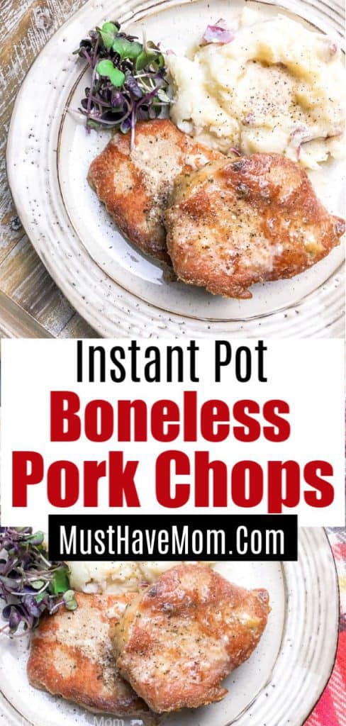 Instant Pot Boneless Pork Chops Recipe - Must Have Mom