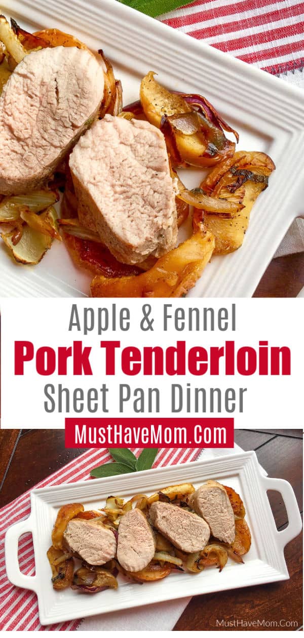 Roasted Pork Tenderloin Sheet Pan Dinner - Must Have Mom