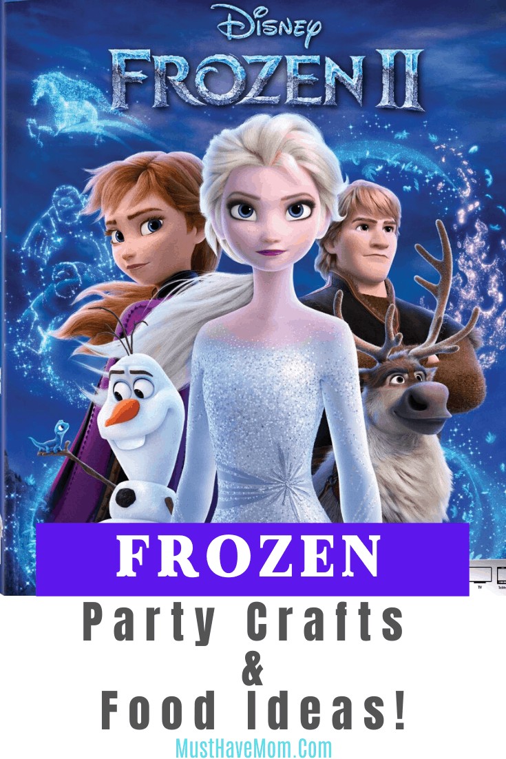 Frozen II is available on 2/25! It is the perfect time to plan a Frozen Party with these easy crafts and delicious food ideas.