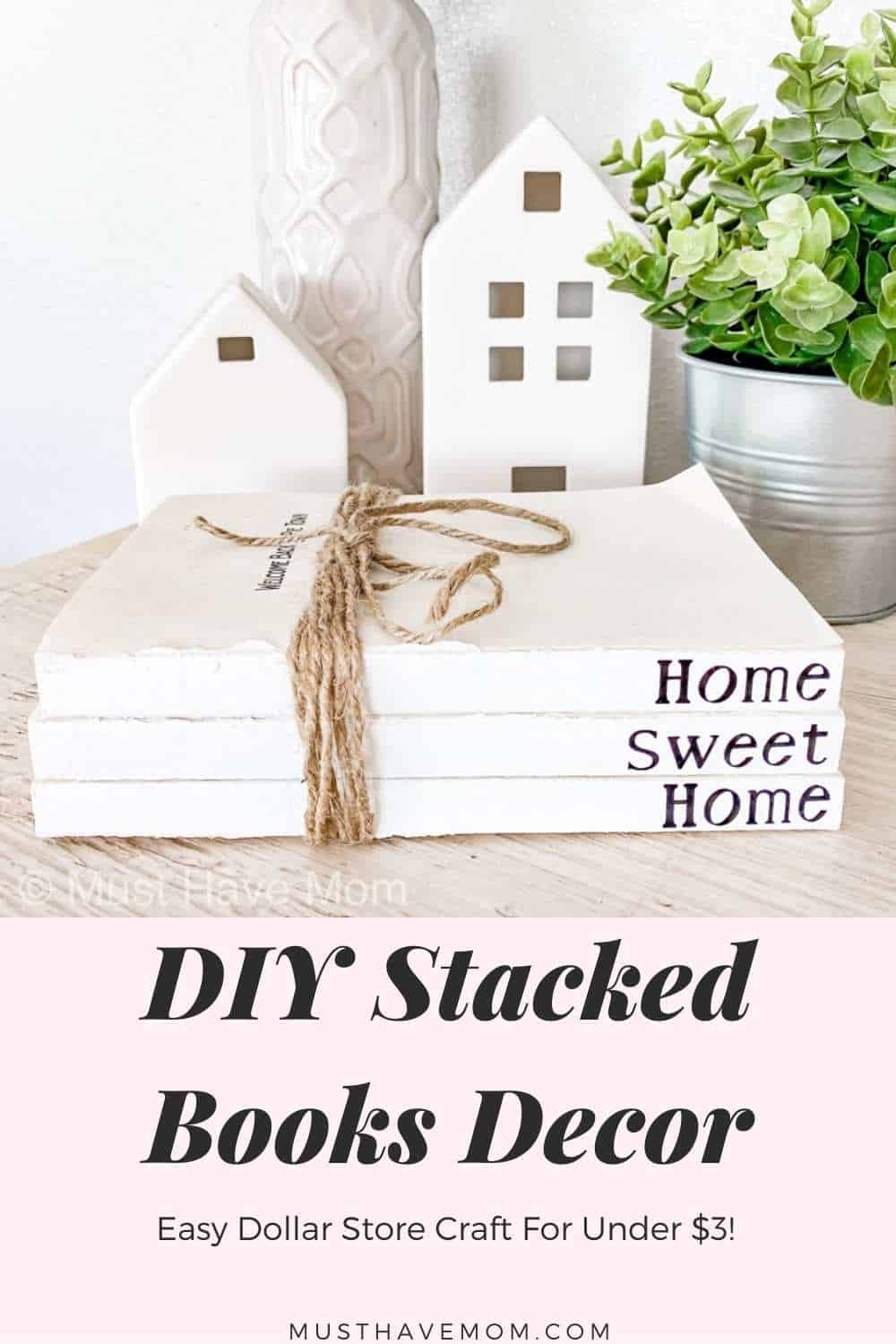 DIY Stacked Books Decor For Under 3! Must Have Mom
