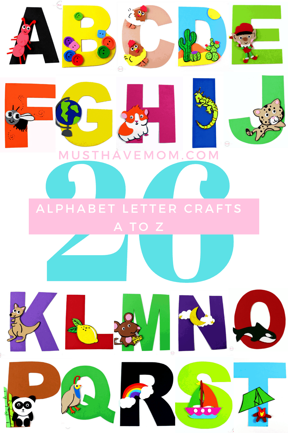 a to z alphabet letter crafts with free printables must have mom
