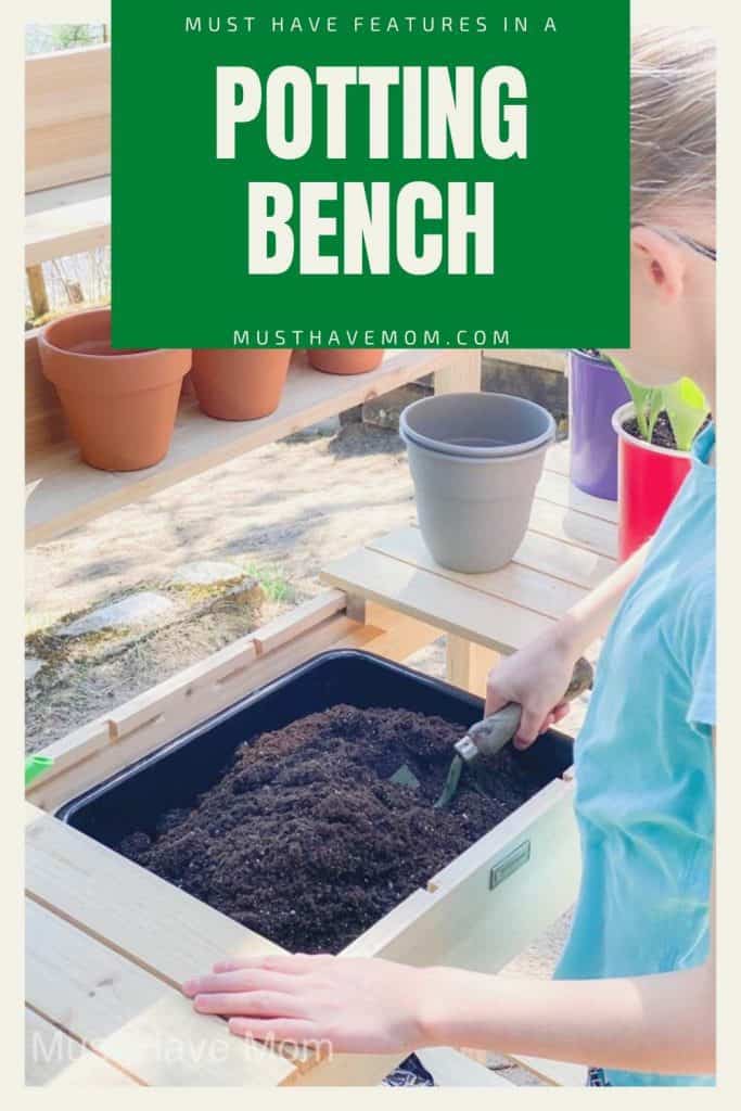 must have features in a potting bench