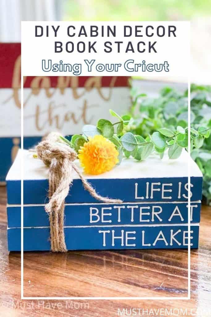 Life Is Better At The Lake Cricut Project - Must Have Mom