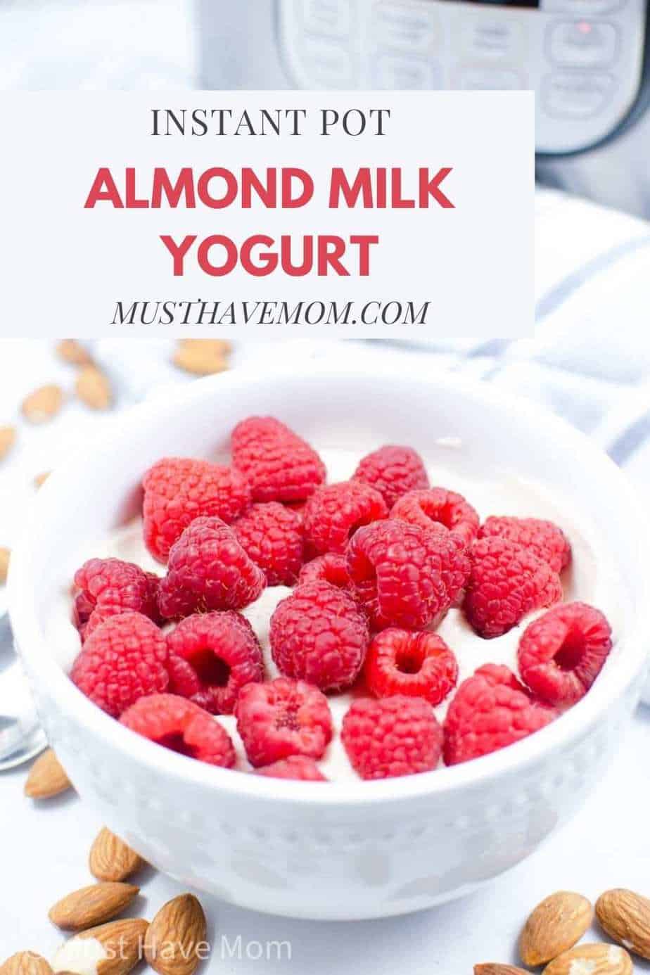 Almond Milk Yogurt Must Have Mom
