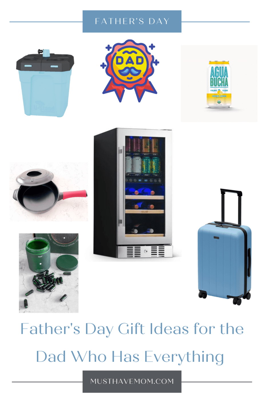 Father's Day Gift Ideas for the Dad who has Everything