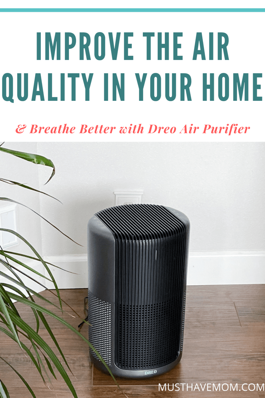 Improve the Air Quality in Your Home & Breathe Better with Dreo Air Purifier